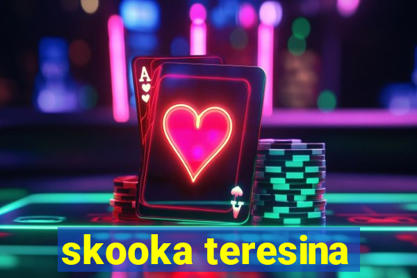 skooka teresina